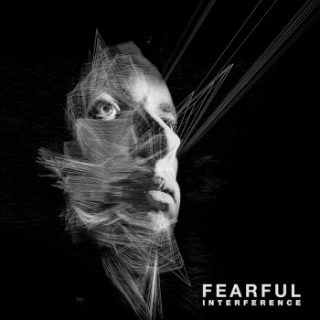 Fearful – Interference LP