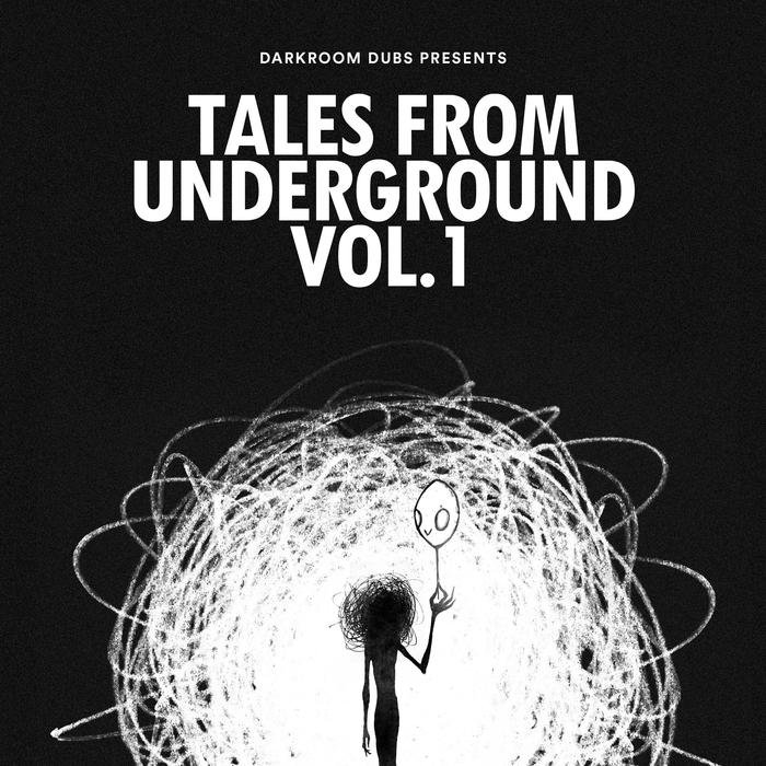 VA – Darkroom Dubs Presents Tales From Underground Vol. 1