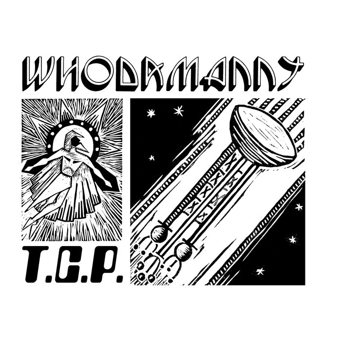 Whodamanny – T.C.P
