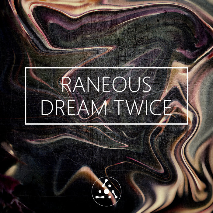 Dream Twice – RANEOUS