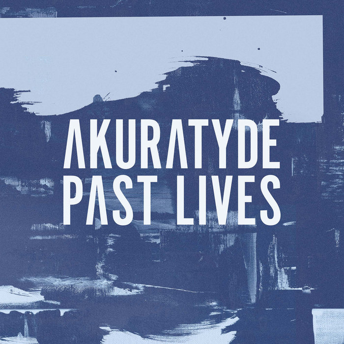 Akuratyde – Past Lives