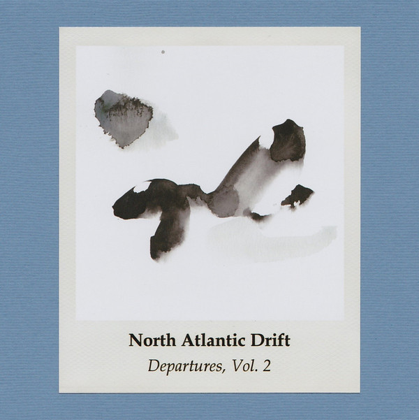 North Atlantic Drift – Departures, Vol. 2