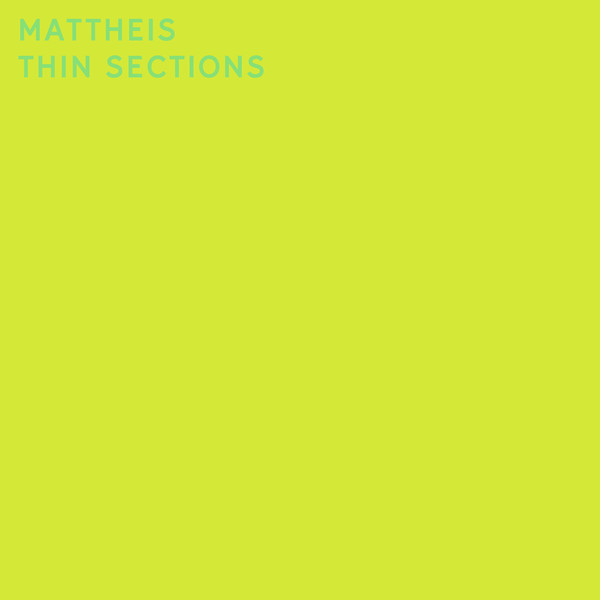 Mattheis – Thin Sections