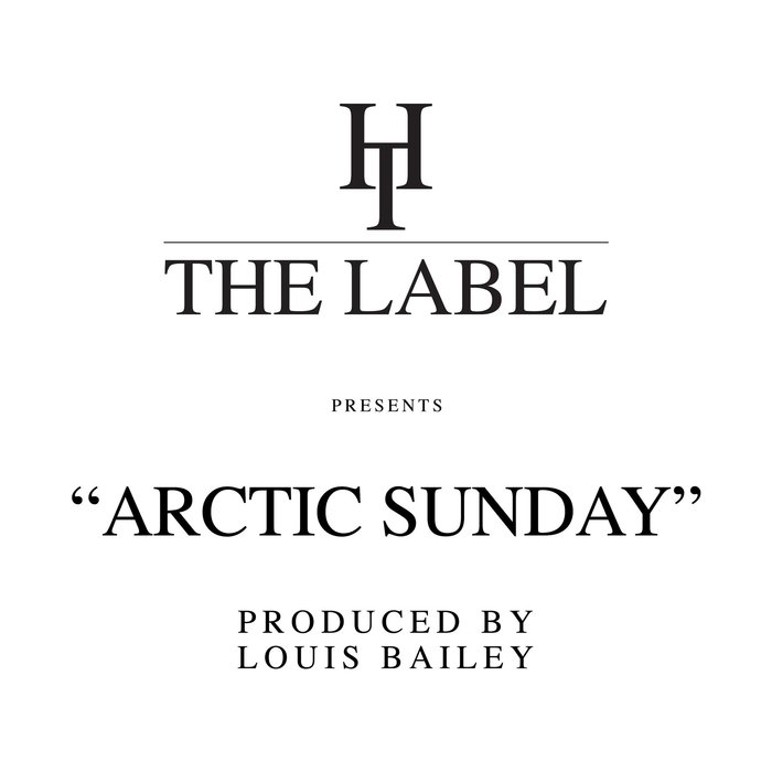 Louis Bailey – Arctic Sunday