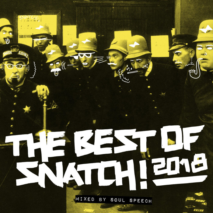 VA – Best of Snatch! 2018 (Mixed By Soul Speech)