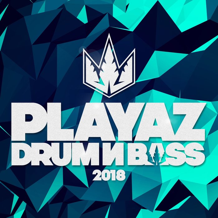 VA – Playaz Drum & Bass 2018