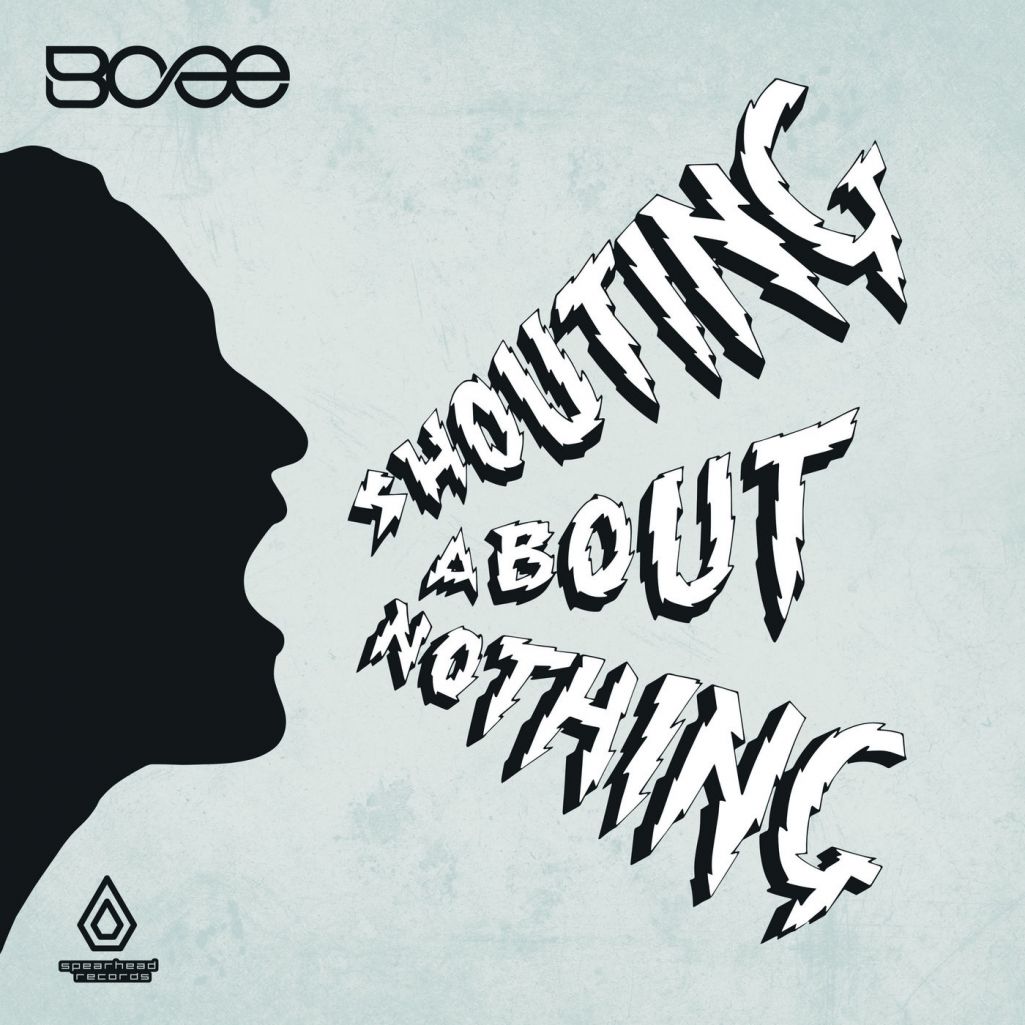 Bcee – Shouting About Nothing