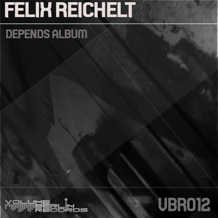 Felix Reichelt – Depends Album