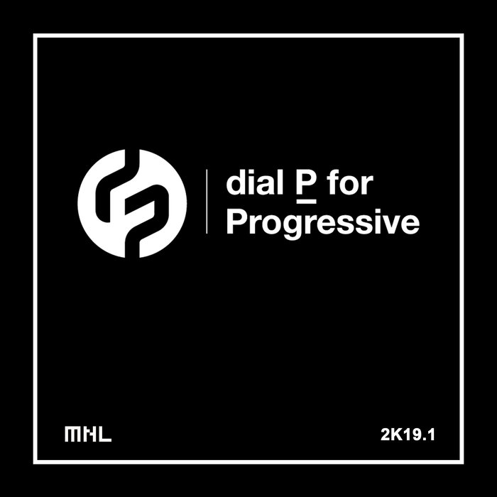 VA – Dial P For Progressive 2K19.1