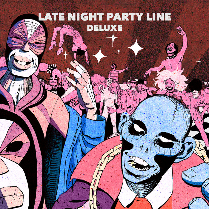 PBR Streetgang – Late Night Party Line (Deluxe)