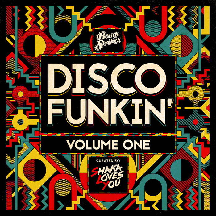 Shaka Loves You – Disco Funkin’ Vol 1