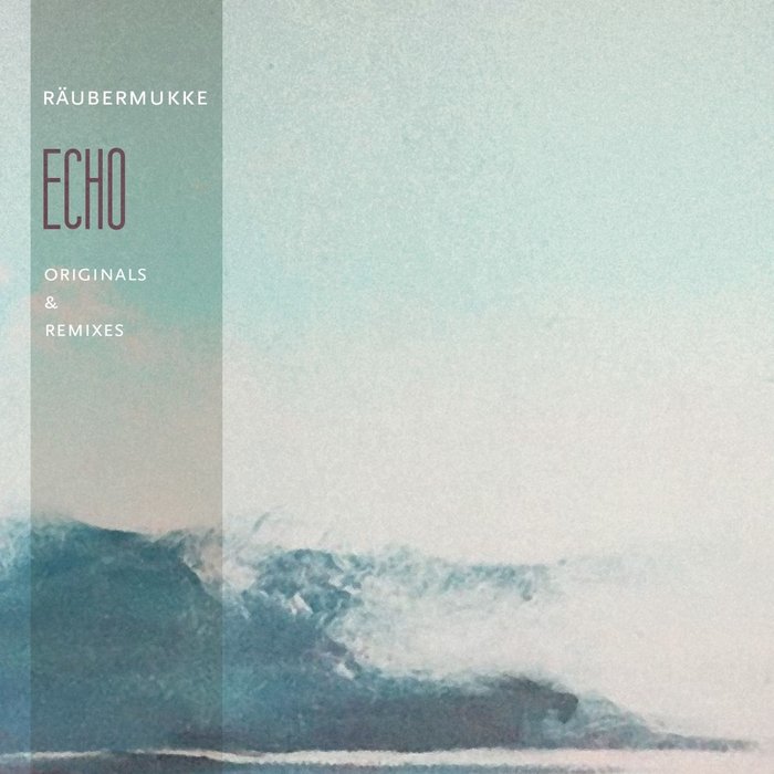 Räubermukke – Echo