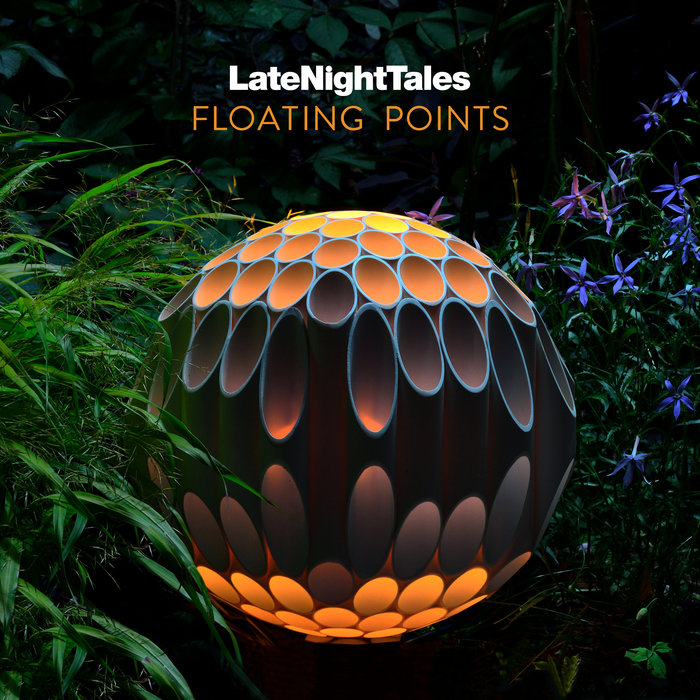 Floating Points – Late Night Tales