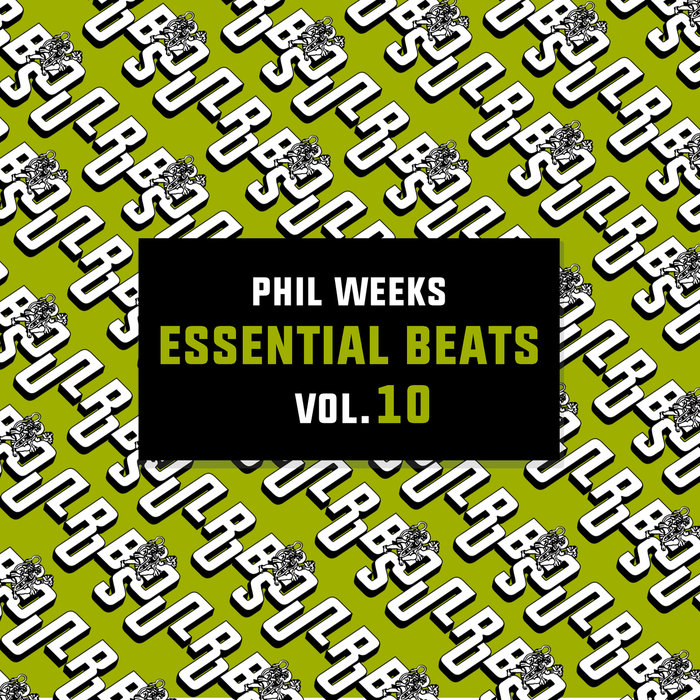 Phil Weeks – Essential Beats, Vol. 10