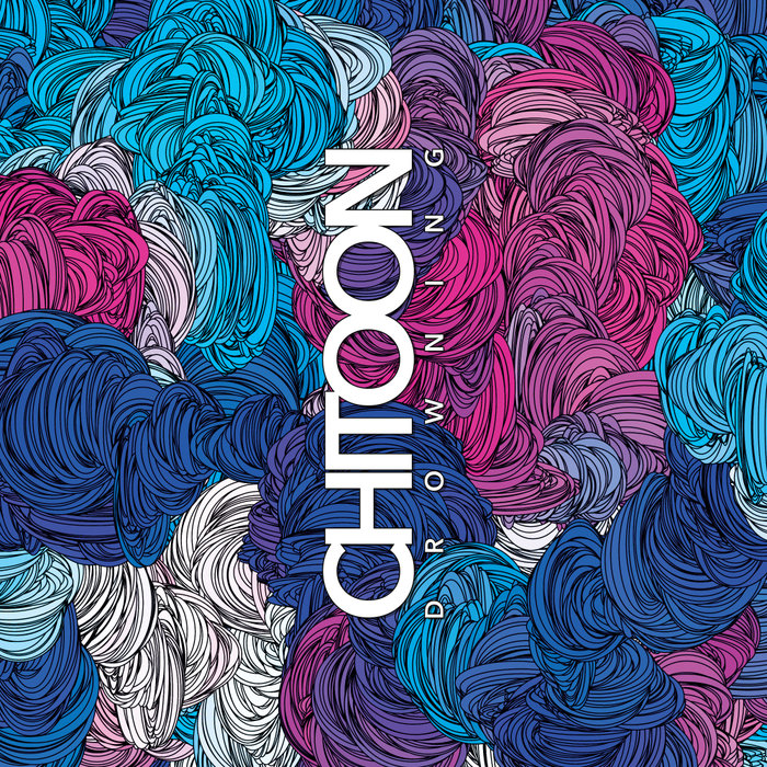 Chitoon – Drowning