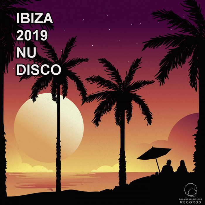 VA – Ibiza 2019 Nu Disco