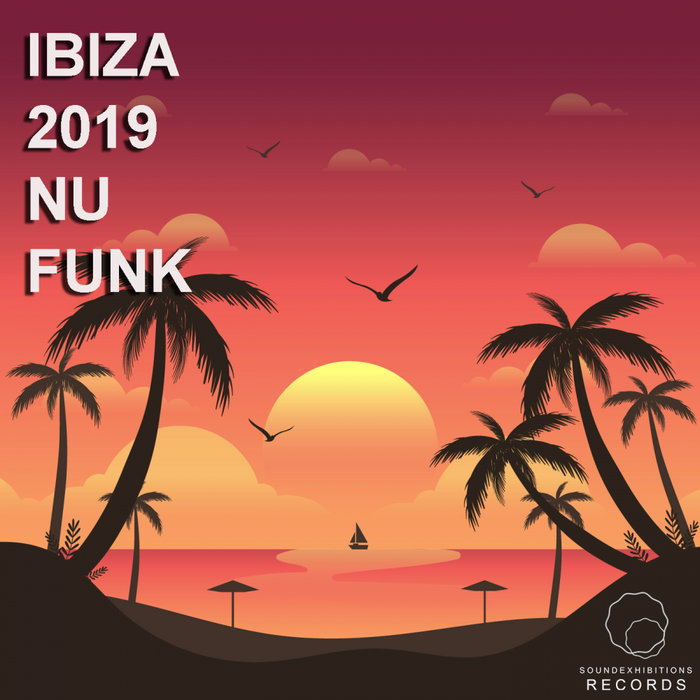 VA – Ibiza 2019 Nu Funk