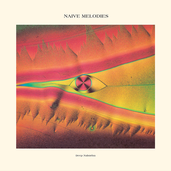 Deep Nalström – Naive Melodies