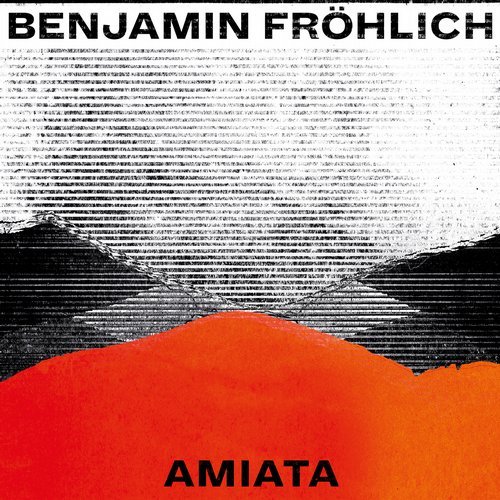 Benjamin Fröhlich – Amiata