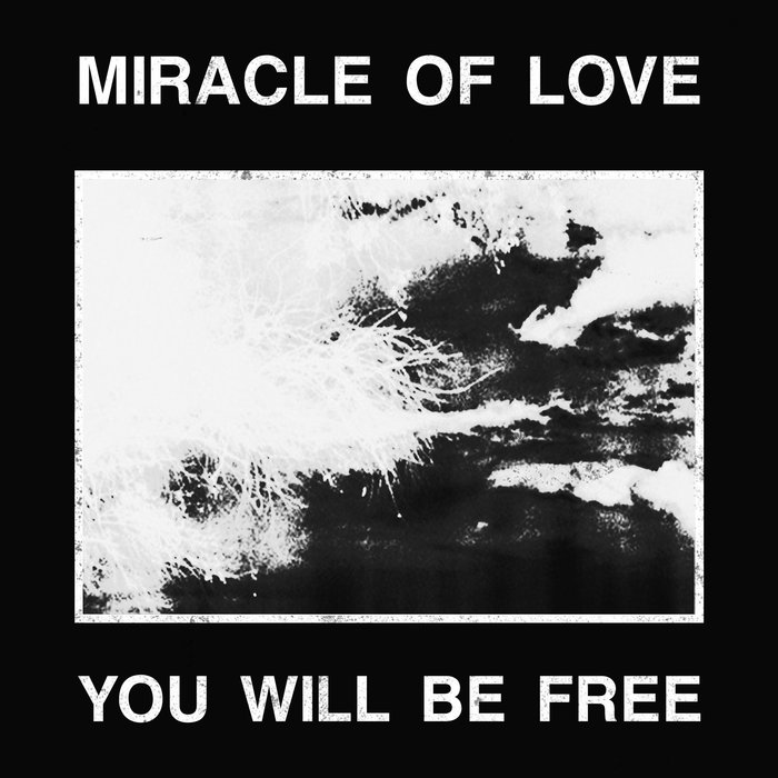 Miracle of Love – You Will Be Free