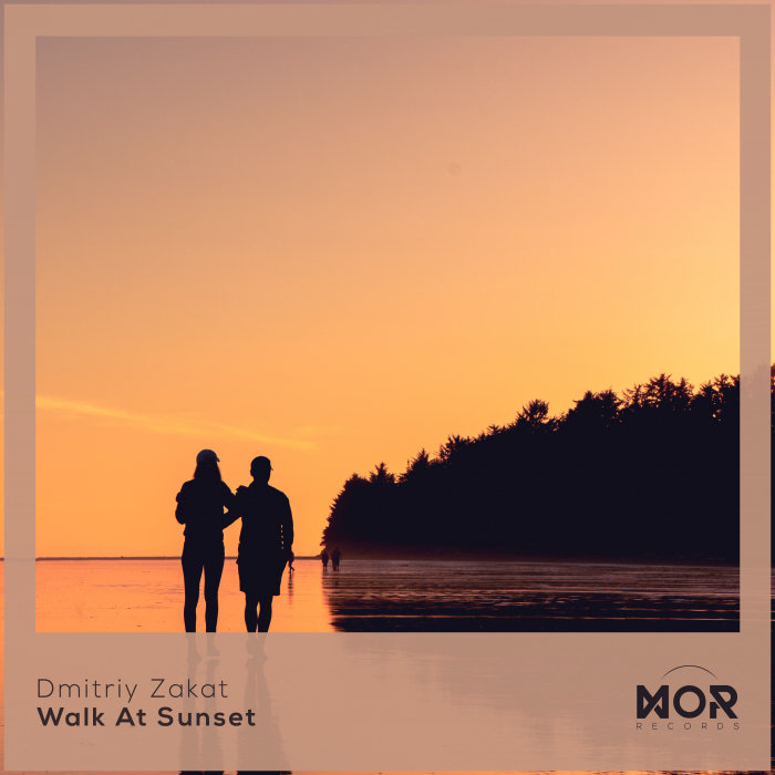 Dmitriy Zakat – Walk At Sunset