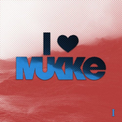 VA – I Love Mukke I