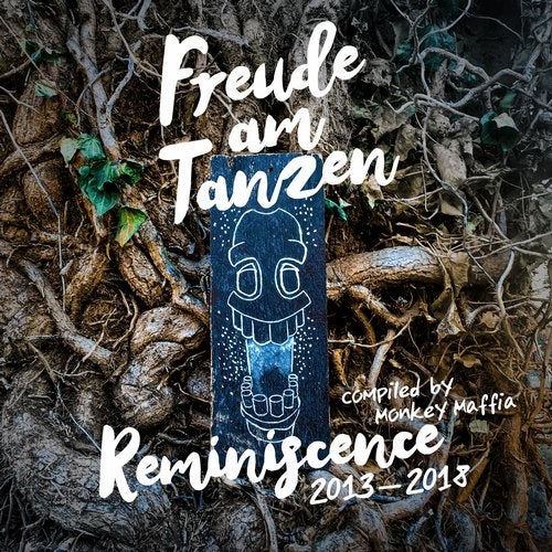 VA – Freude am Tanzen Reminiscence of 2013 – 2018 compiled by Monkey Maffia