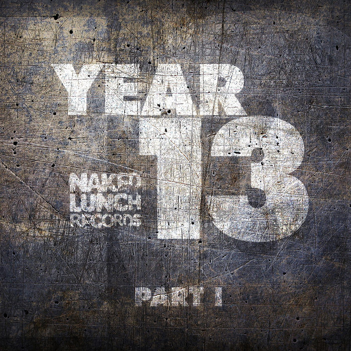 VA – Naked Lunch Year 13, Pt. I