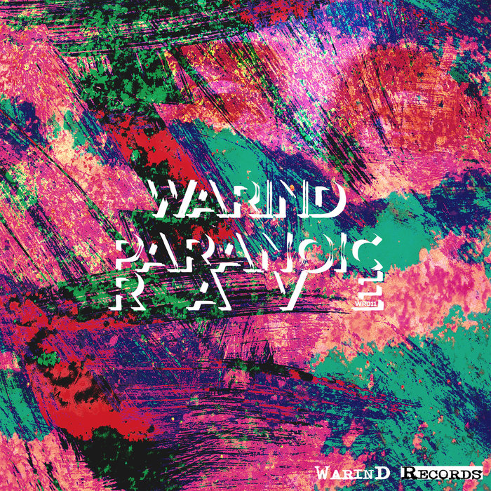 WarinD – Paranoic Rave LP