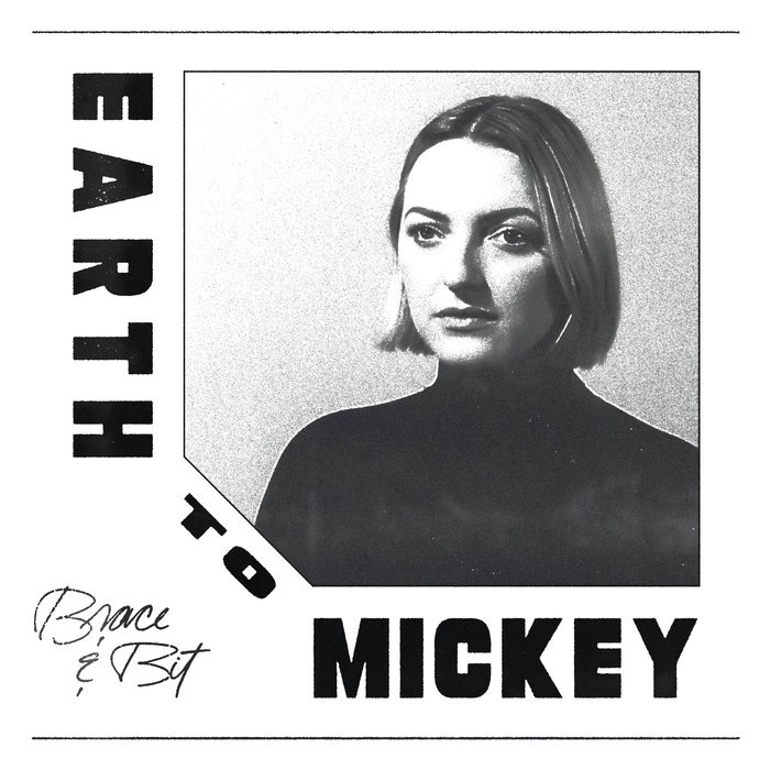 Earth To Mickey – Brace & Bit