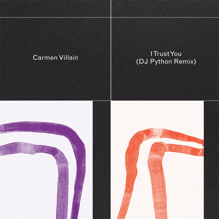 Carmen Villain – I Trust You (Dj Python Remix)