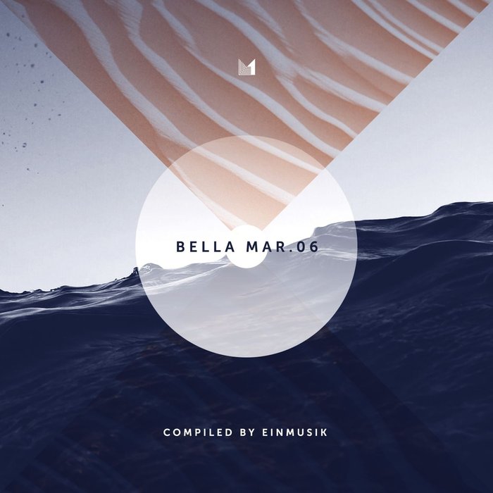 VA – Bella Mar 06 (Compiled by Einmusik)