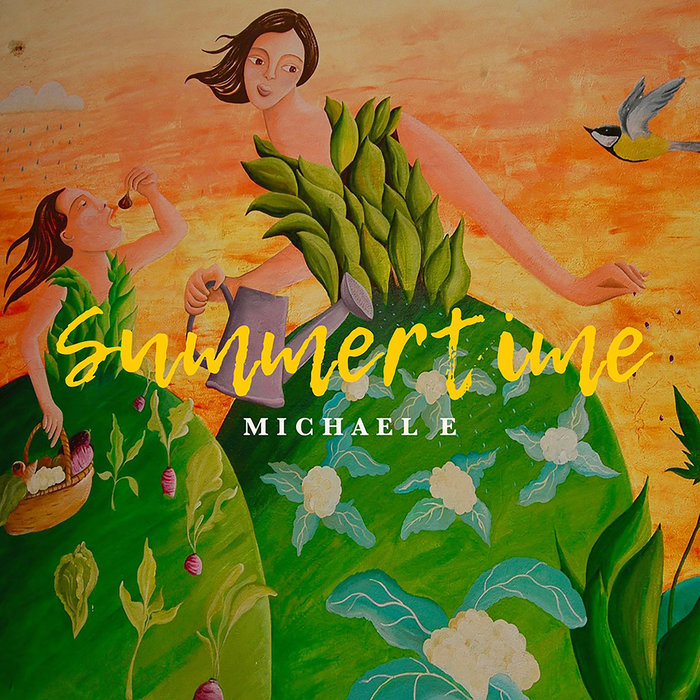 Michael e – Summertime
