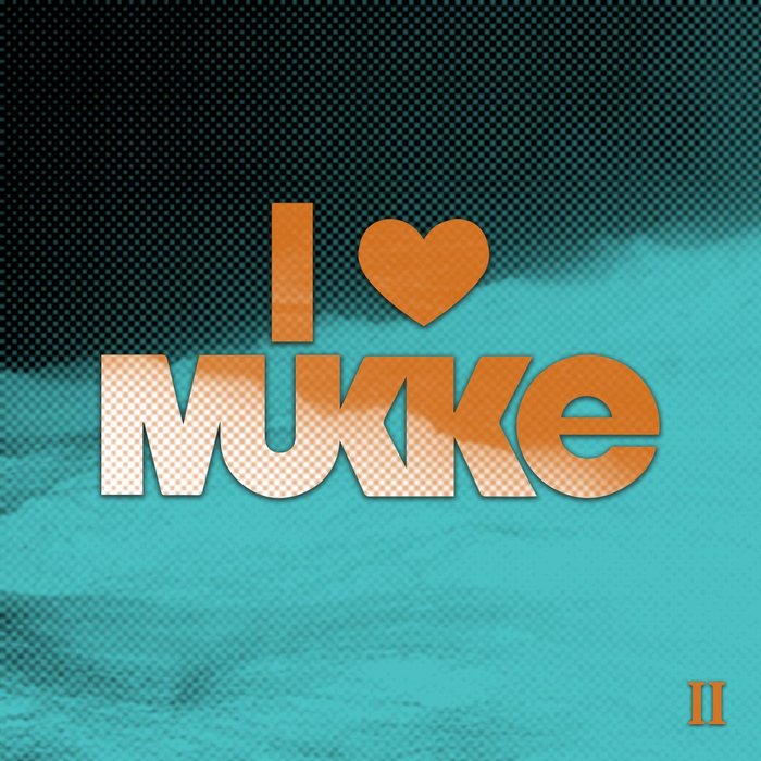 VA – I Love Mukke II