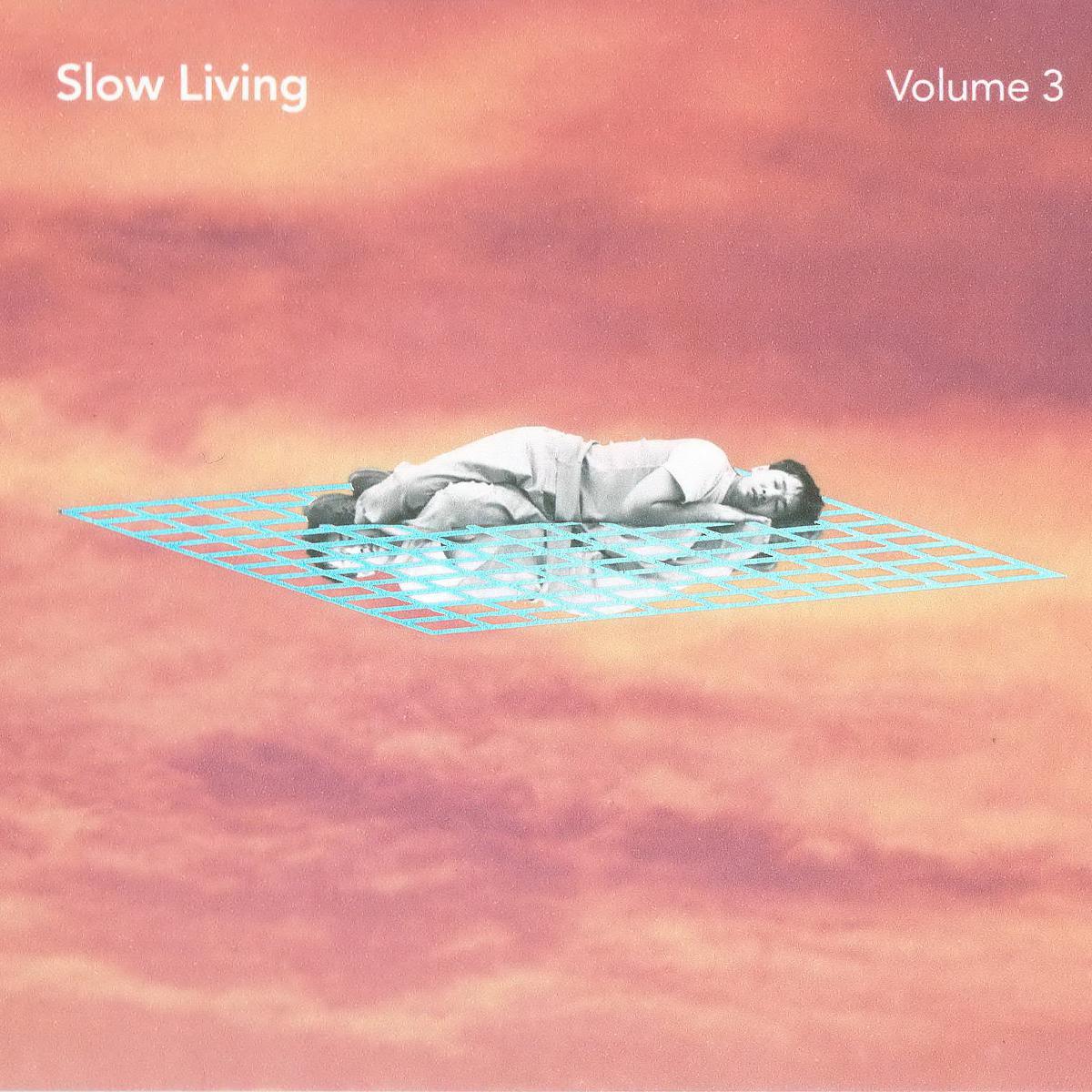 VA – Slow Living Volume 3