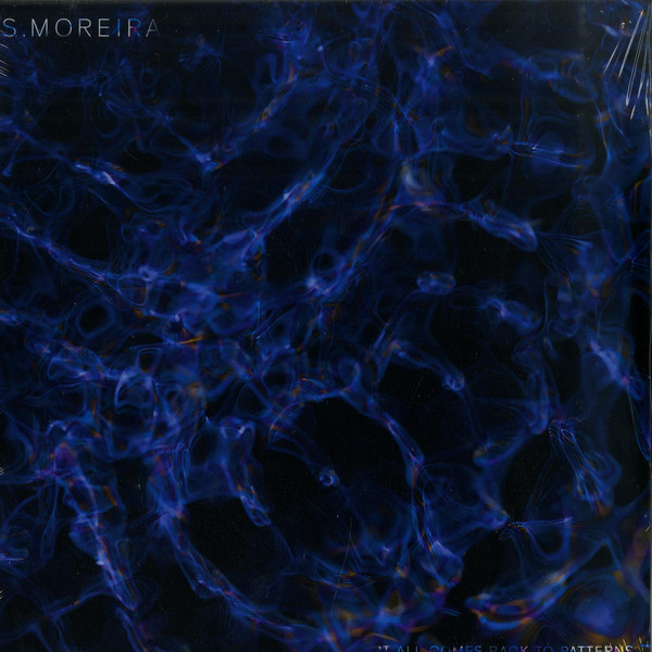 S. Moreira – It All Comes Back to Patterns