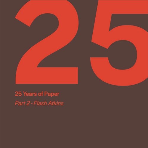 VA – 25 Years of Paper, Pt. 2 by Flash Atkins