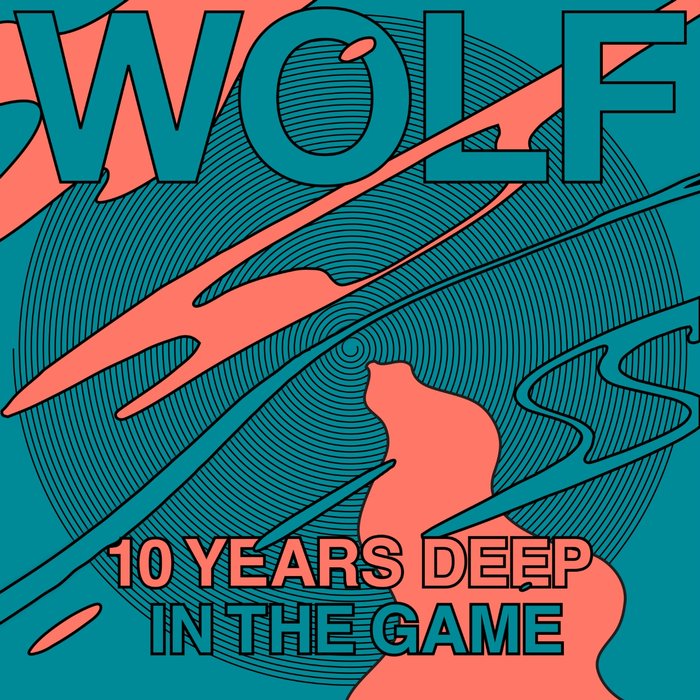 VA – Wolf 10 Years Deep in the Game