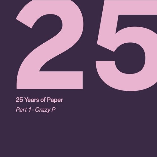 VA – 25 Years of Paper, Pt. 1 by Crazy P