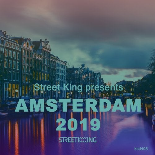 VA – Street King presents Amsterdam 2019