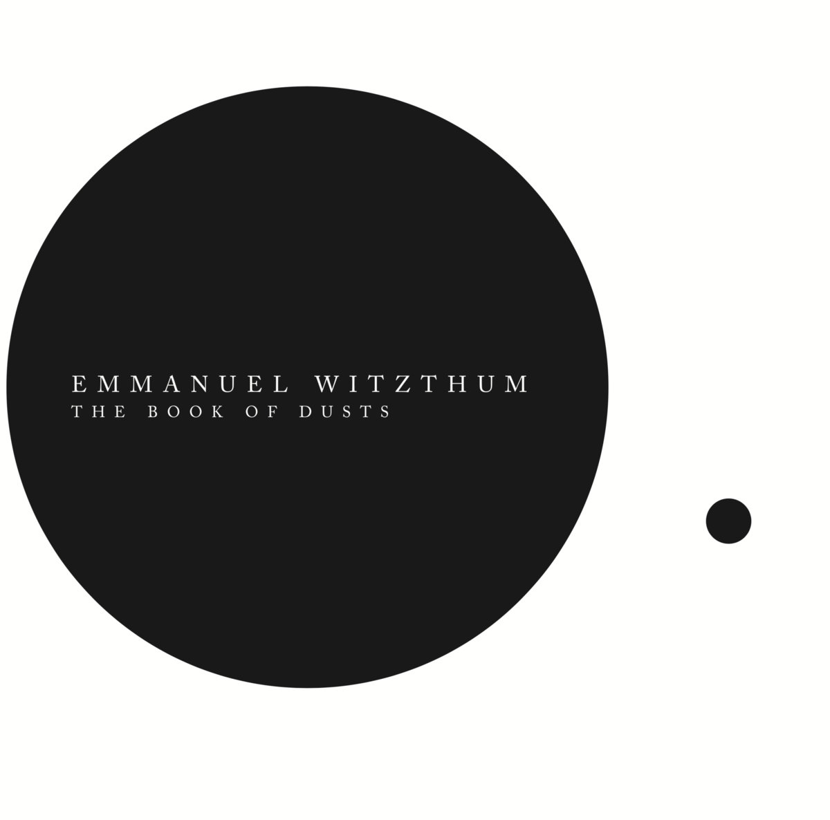 Emmanuel Witzthum – The Book Of Dusts