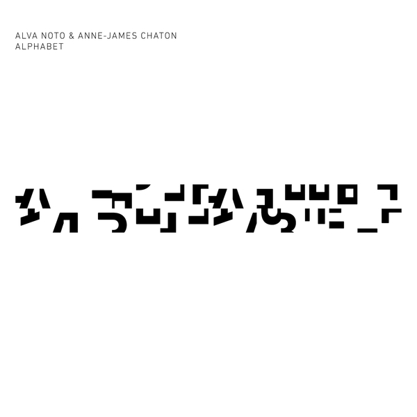 Alva Noto + Anne-James Chaton – Alphabet