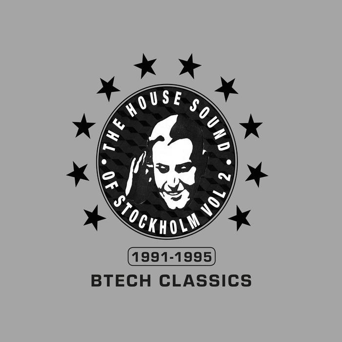 VA – The House Sound of Stockholm Vol 2/Btech Classics 1991-1995