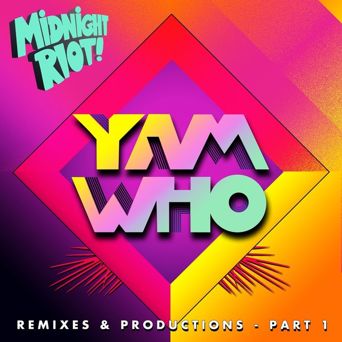 VA – Yam Who (Remixes & Productions 2019 Pt. 1)