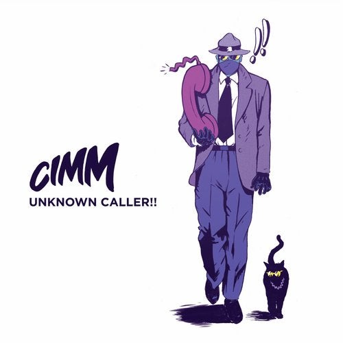 Cimm – Unknown Caller!!