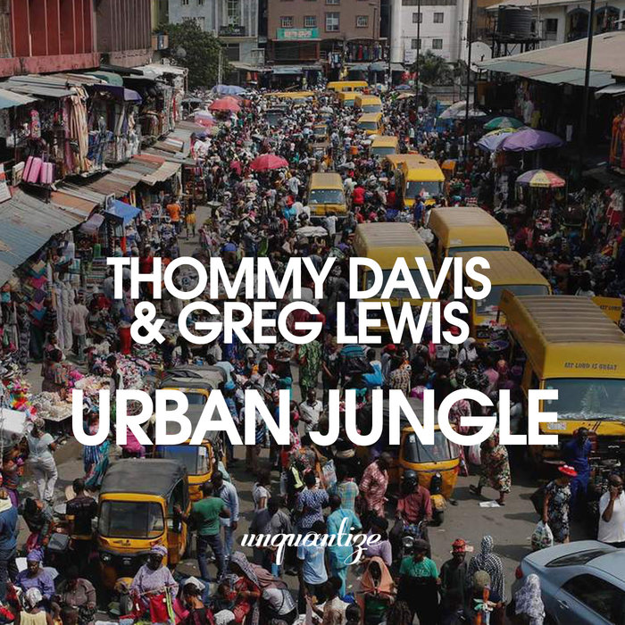 Thommy Davis & Greg Lewis – Urban Jungle (The Album)