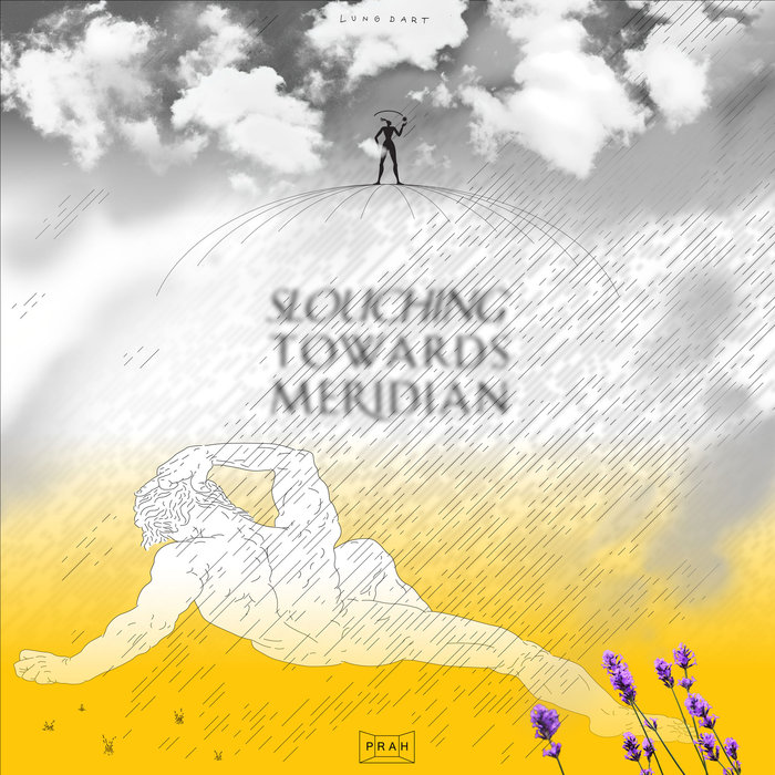 Lung Dart – Slouching Towards Meridian