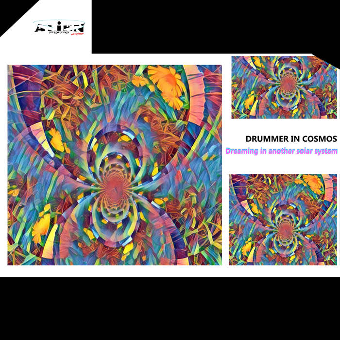 Drummer In Cosmos – Dreaming In Another Solar System