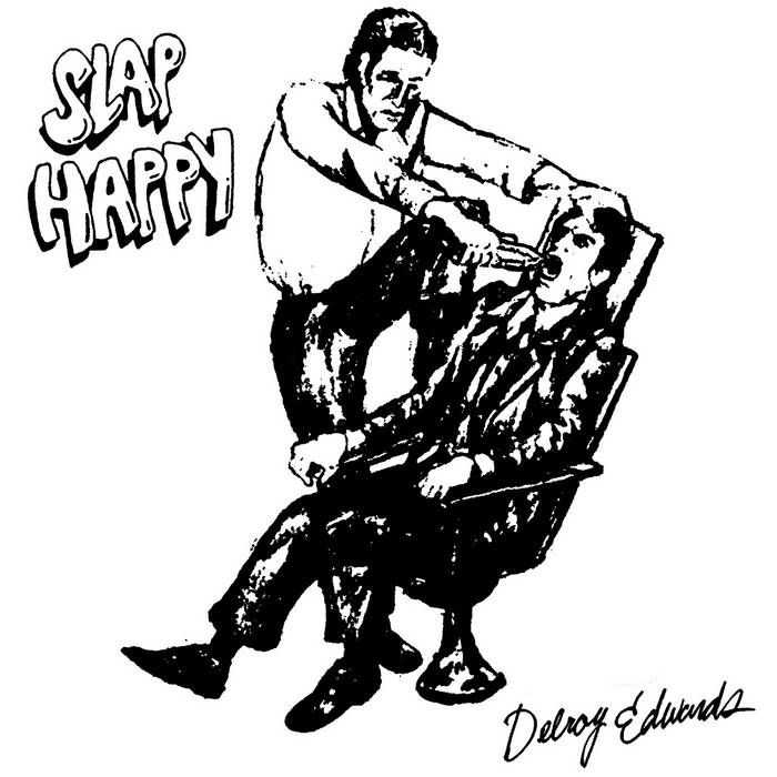 Delroy Edwards – Slap Happy