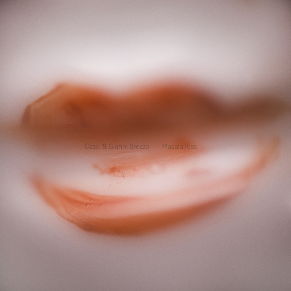 Cass. & Gianni Brezzo – Masala Kiss